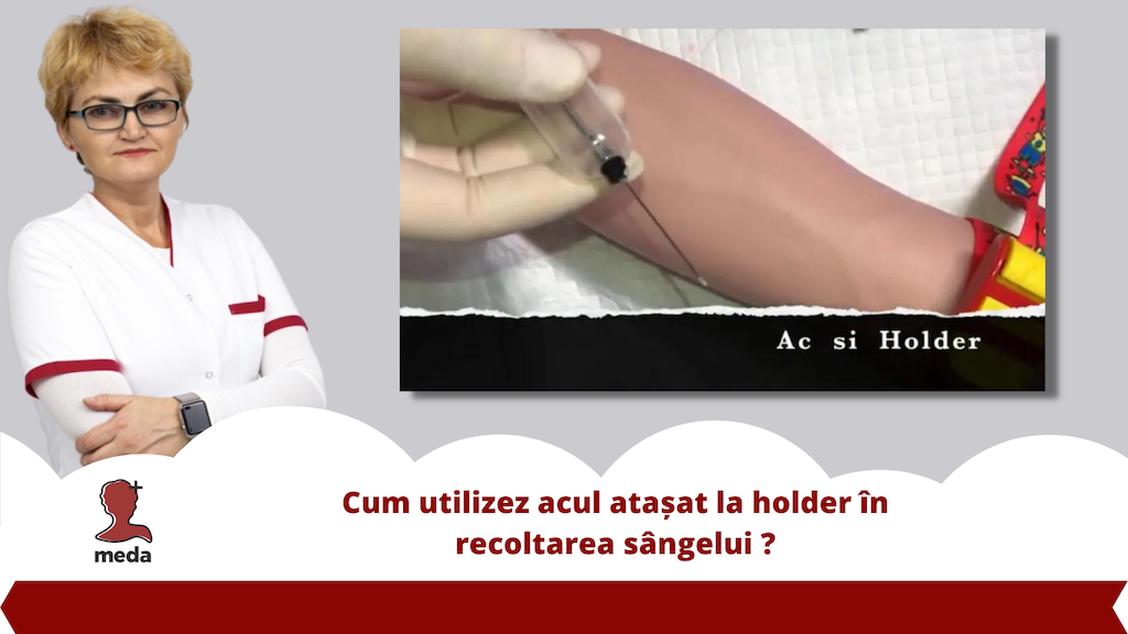 Cum utilizez acul atasat la holder in recoltarea sangelui ?